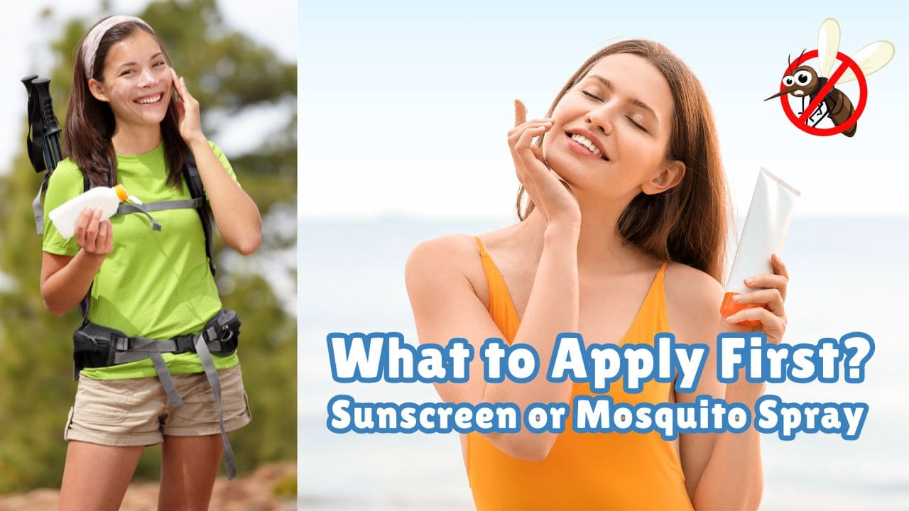 Sunscreen or Mosquito Spray What to Apply First