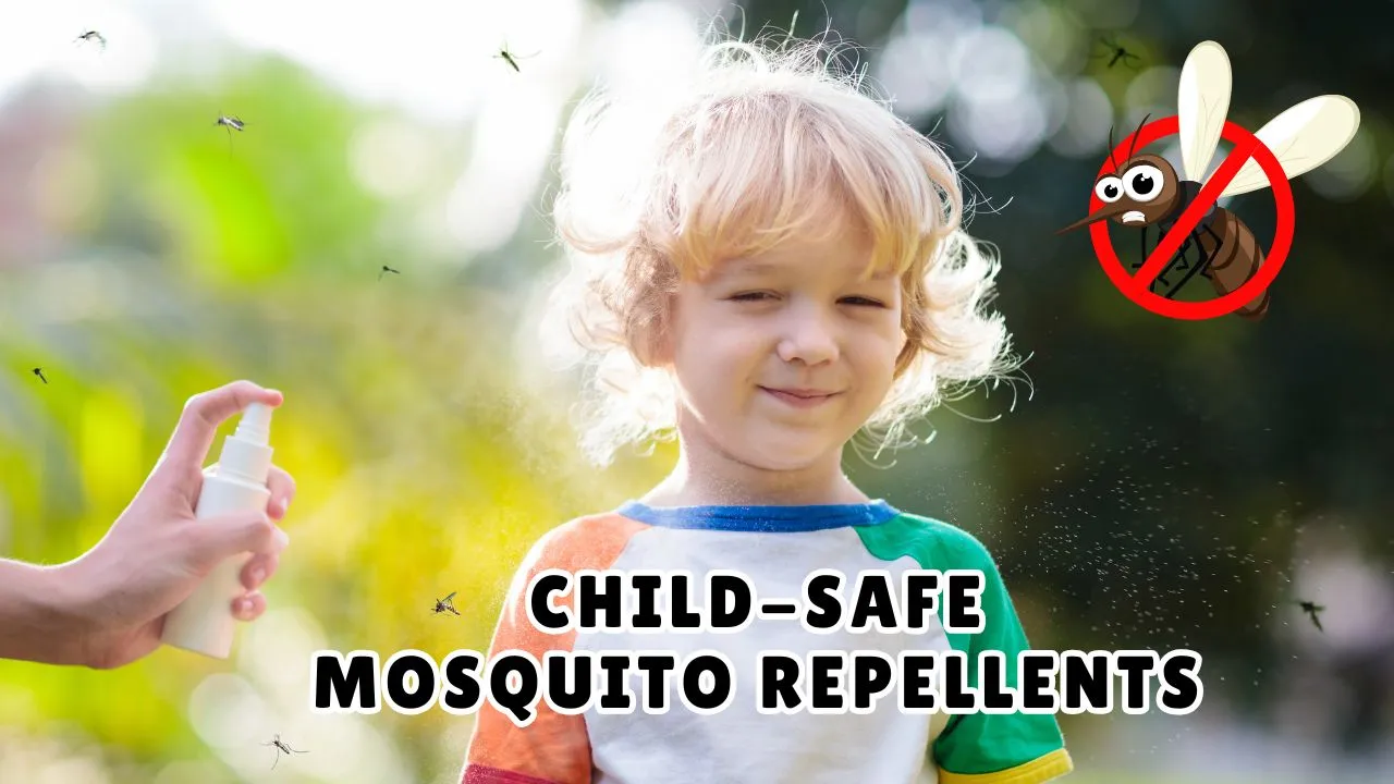 Child-Safe Mosquito Repellents